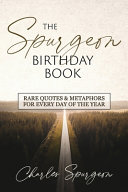 The Spurgeon Birthday Book Rare Quotes And Metaphors For Every Day Of The Year