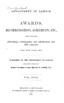 Awards, Agreements, Orders, and Decisions Made Under the Industrial Relations Act, the Apprentices Act, and Other Industrial Legislation