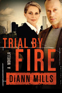 Trial By Fire by DiAnn Mills PDF