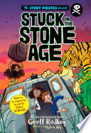 The Story Pirates Present: Stuck in the Stone Age