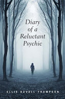 Diary of a Reluctant Psychic