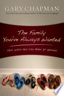 The Family You ve Always Wanted Book