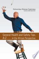 General Health and Safety Tips, A-Z??in the African Perspective