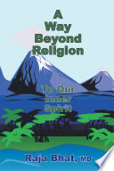 A Way Beyond Religion Book
