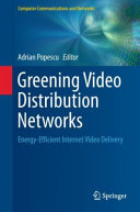 Greening Video Distribution Networks Book