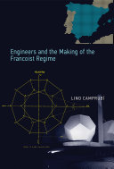 Engineers and the Making of the Francoist Regime