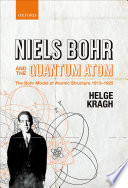 Niels Bohr And The Quantum Atom
