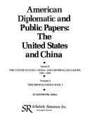 American Diplomatic and Public Papers, the United States and China