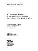 A Compressible Solution of the Navier-Stokes Equations for Turbulent Flow about an Airfoil