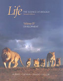 Life: The Science of Biology: Volume IV: Development; William K. Purves,David Sadava,Gordon H. Orians,H. Craig Heller; 2003