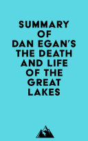 Summary of Dan Egan's The Death and Life of the Great Lakes