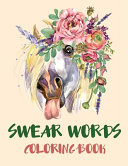 Swear Words Coloring Book| Cuss Words and Insults to Color & Relax| Swear Words to Color|Calm the Fuk Down Coloring Book