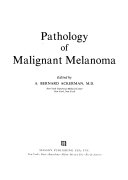 Pathology of Malignant Melanoma Book