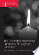 The Routledge International Handbook of Religious Education
