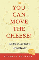You Can Move the Cheese!
