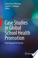 Case Studies in Global School Health Promotion