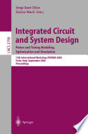 Integrated Circuit and System Design  Power and Timing Modeling  Optimization and Simulation Book