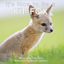 It s Nice to Be a Kit Fox Book