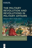 The Military Revolution and Revolutions in Military Affairs