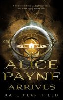 Alice Payne Arrives