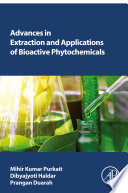 Advances in Extraction and Applications of Bioactive Phytochemicals Book PDF