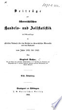 Beiträge zur österreichischen Handels- und Zollstatistik auf Grundlage der officiellen Ausweise ... vom Jahre 1831 bis 1842