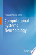 Computational Systems Neurobiology Book