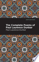 The Complete Poems Of Paul Lawrence Dunbar