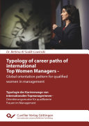 Typology of career paths of international Top Women Managers - Global orientation pattern for qualified women in management
