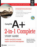 COMPTIA A+ 2-IN-1 COMPLETE STUDY GUIDE, EXAM 220-701(A+ ESSENTIALS), 220-702(PRACTICAL APPLICATION) (With CD )