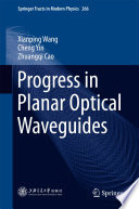 Progress in Planar Optical Waveguides Book