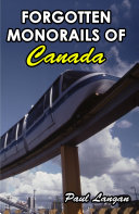 Forgotten Monorails of Canada
