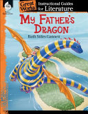 My Father s Dragon  An Instructional Guide for Literature