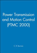 Power Transmission and Motion Control: PTMC 2000