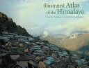 Illustrated Atlas of the Himalaya