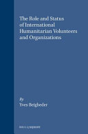 The Role and Statuts of International Humanitarian Volunteers and Organizations