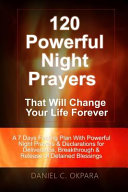 120 Powerful Night Prayers That Will Change Your Life Forever Book