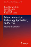 Future Information Technology, Application, and Service