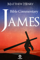 James - Complete Bible Commentary Verse by Verse [Pdf/ePub] eBook