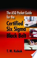 The ASQ Pocket Guide for the Certified Six Sigma Black Belt