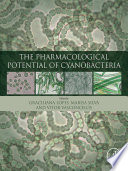 The Pharmacological Potential of Cyanobacteria Book