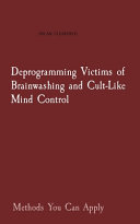 Deprogramming Victims of Brainwashing and Cult Like Mind Control