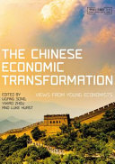 The Chinese economic transformation : views from young economists /