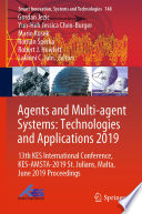 Agents and Multi-agent Systems: Technologies and Applications 2019 13th KES International Conference, KES-AMSTA-2019 St. Julians, Malta, June 2019 Proceedings /
