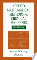 Applied Mathematical Methods for Chemical Engineers Book