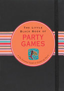 The Little Black Book of Party Games