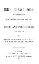 Irish phrase book, illustrating the various meanings and uses of verbs and prepositions combined