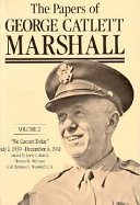 The Papers of George Catlett Marshall: "The right man for ...