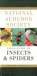The Audubon Society Field Guide to North American Insects and Spiders Book