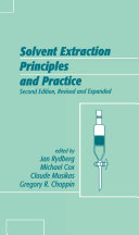 Solvent Extraction Principles and Practice  Revised and Expanded